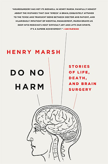 Do No Harm: Stories of Life, Death, and Brain Surgery