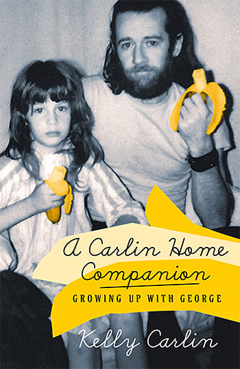 A Carlin Home Companion: Growing Up with George