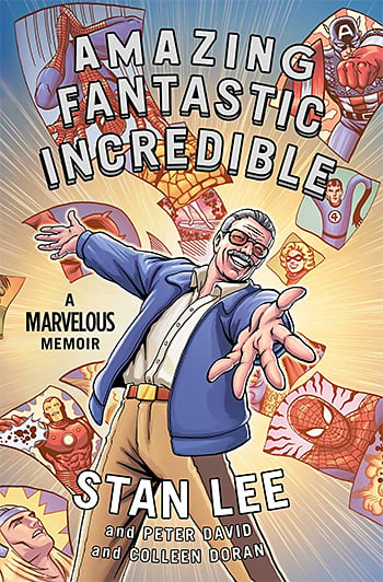 Amazing Fantastic Incredible: A Marvelous Memoir