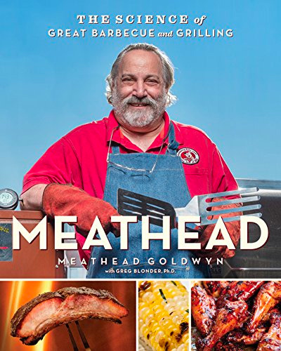 Meathead: The Science of Great Barbecue and Grilling