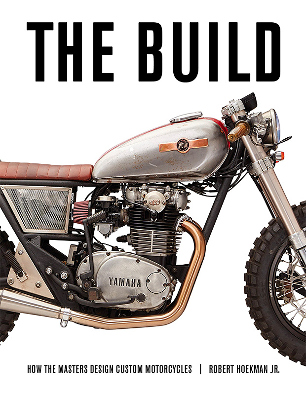 The Build: How the Masters Design Custom Motorcycles