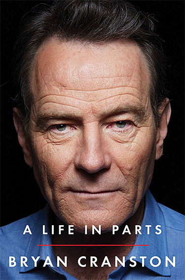 A Life in Parts by Bryan Cranston