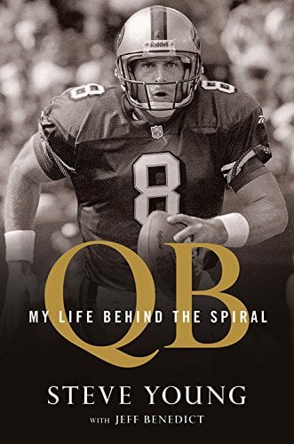 QB: My Life Behind the Spiral by Steve Young