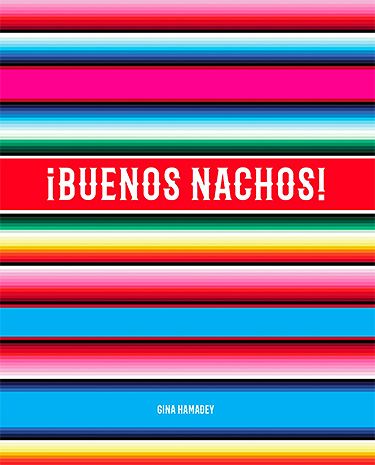 ¡Buenos Nachos!