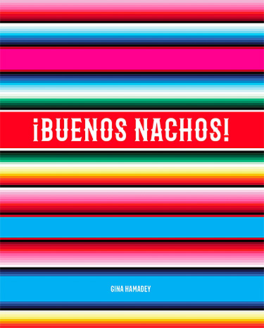 ¡Buenos Nachos!