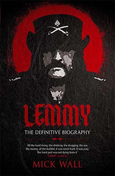 Lemmy: The Definitive Biography