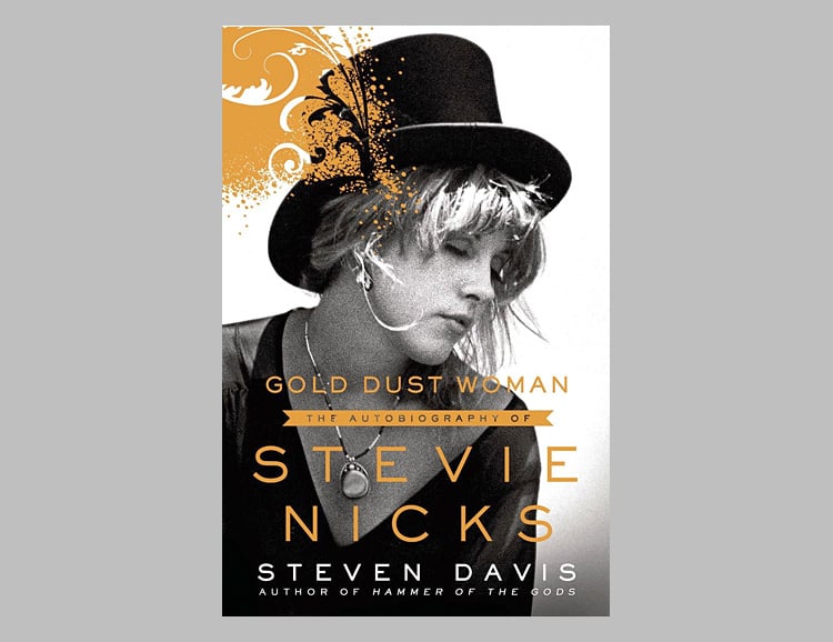 Gold Dust Woman: The Biography of Stevie Nicks