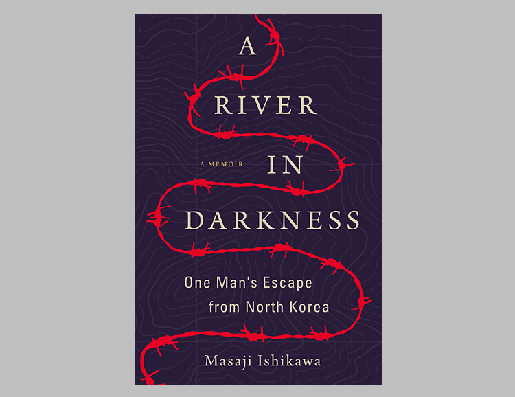 A River in Darkness: One Man’s Escape from North Korea