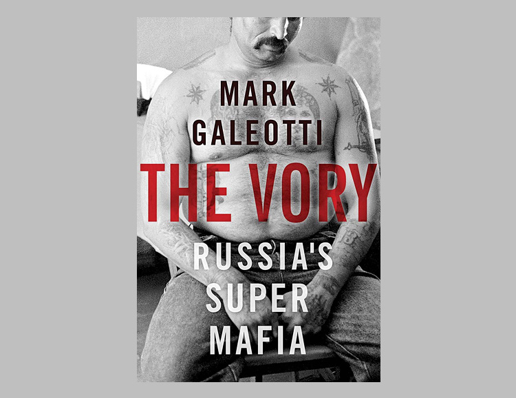 The Vory: Russia’s Super Mafia