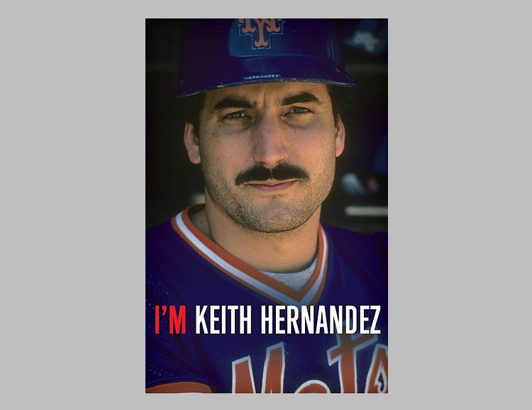 I’m Keith Hernandez: A Memoir