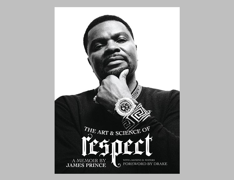 The Art & Science of Respect: A Memoir by James Prince