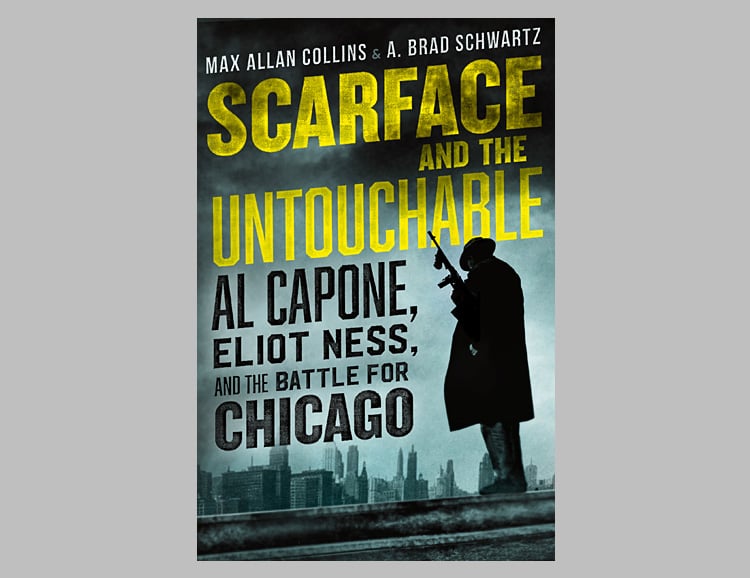 Scarface and the Untouchable: Al Capone, Eliot Ness, and the Battle for Chicago