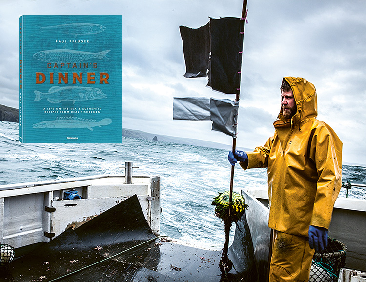 Captain’s Dinner: A Life On The Sea & Authentic Recipes From Real Fishermen