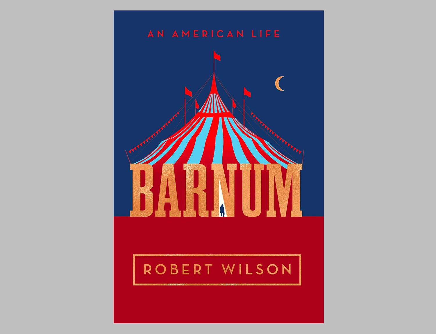 The Life of P. T. Barnum by P.T. Barnum