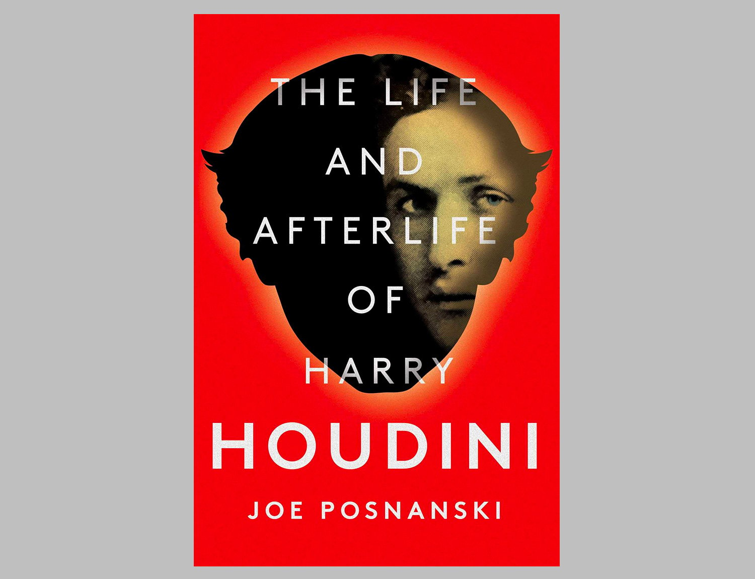 The Life and Afterlife of Harry Houdini