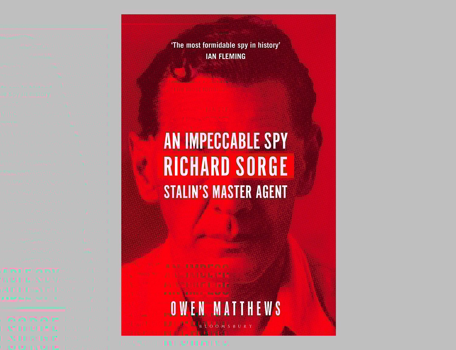 An Impeccable Spy: Richard Sorge, Stalin’s Master Agent