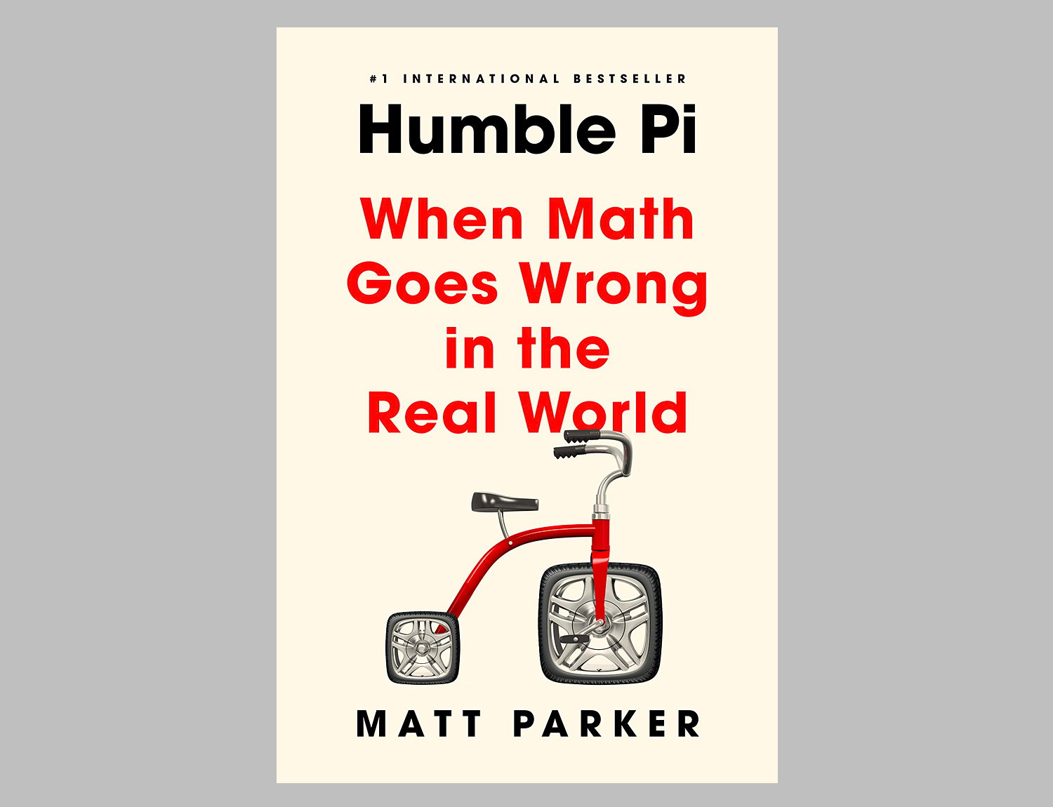 Humble Pi: When Math Goes Wrong in the Real World