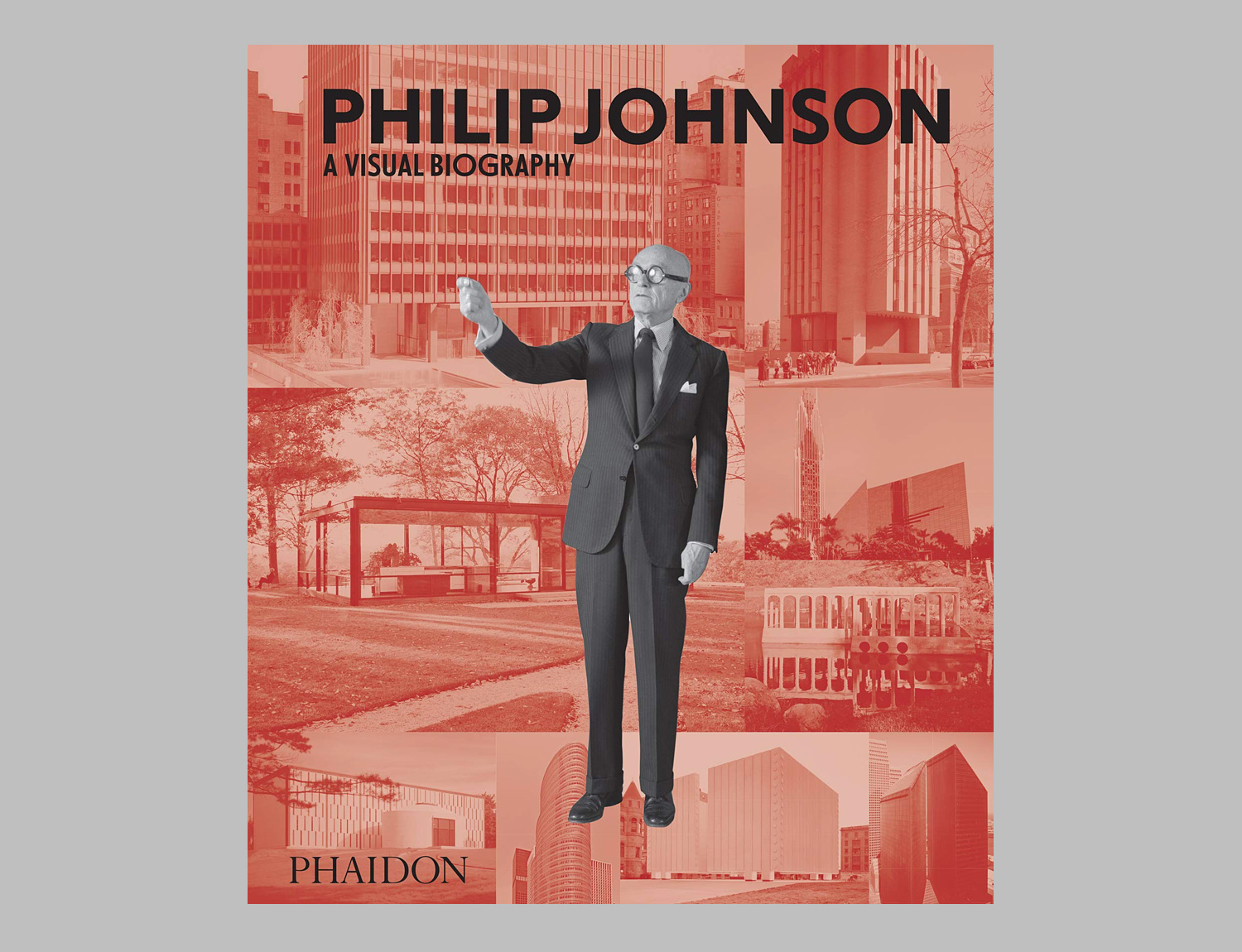 Philip Johnson: A Visual Biography