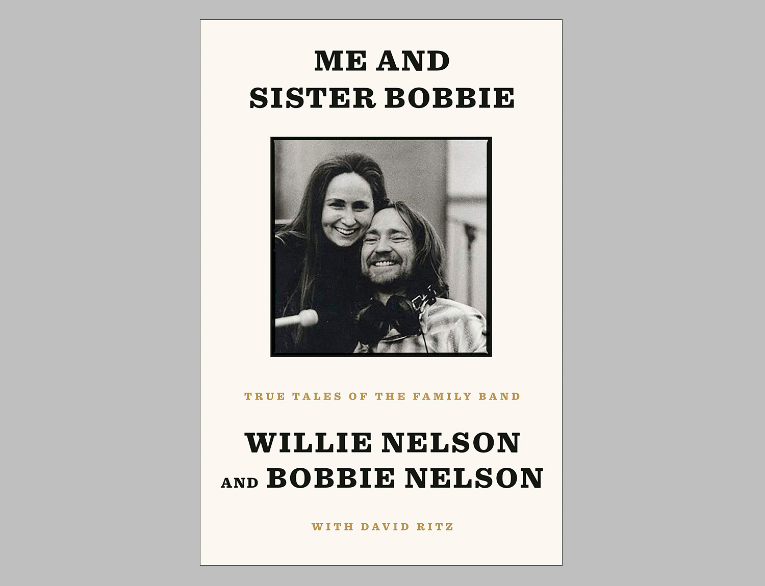 Me and Sister Bobbie: True Tales of the Family Band