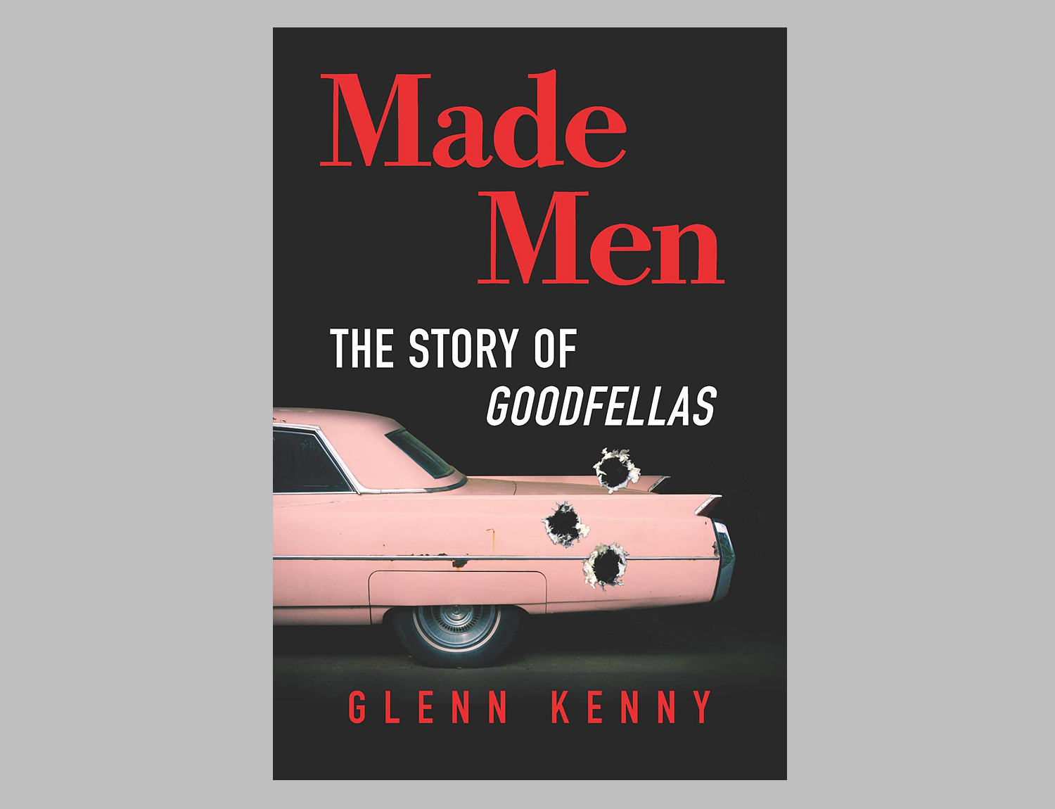 Made Men: The Story of Goodfellas