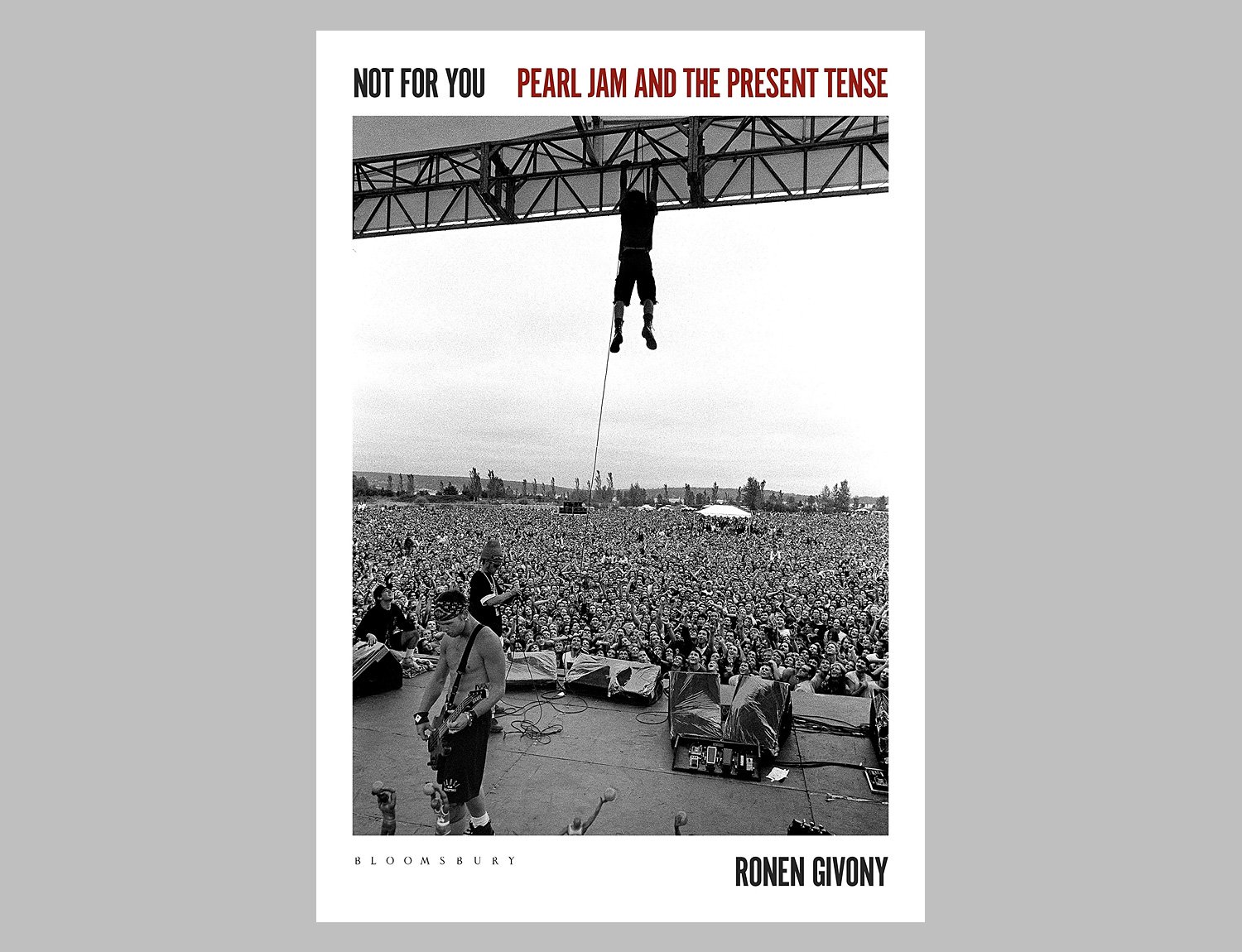 Not for You: Pearl Jam and the Present Tense