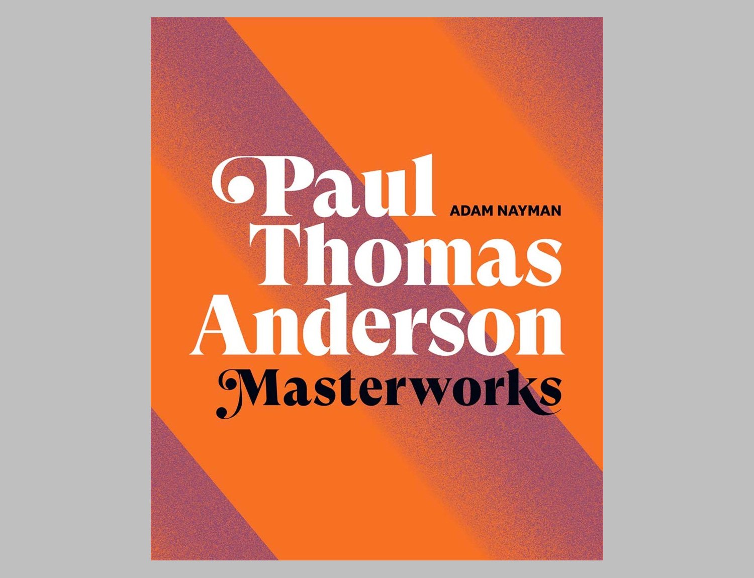 Paul Thomas Anderson: Masterworks