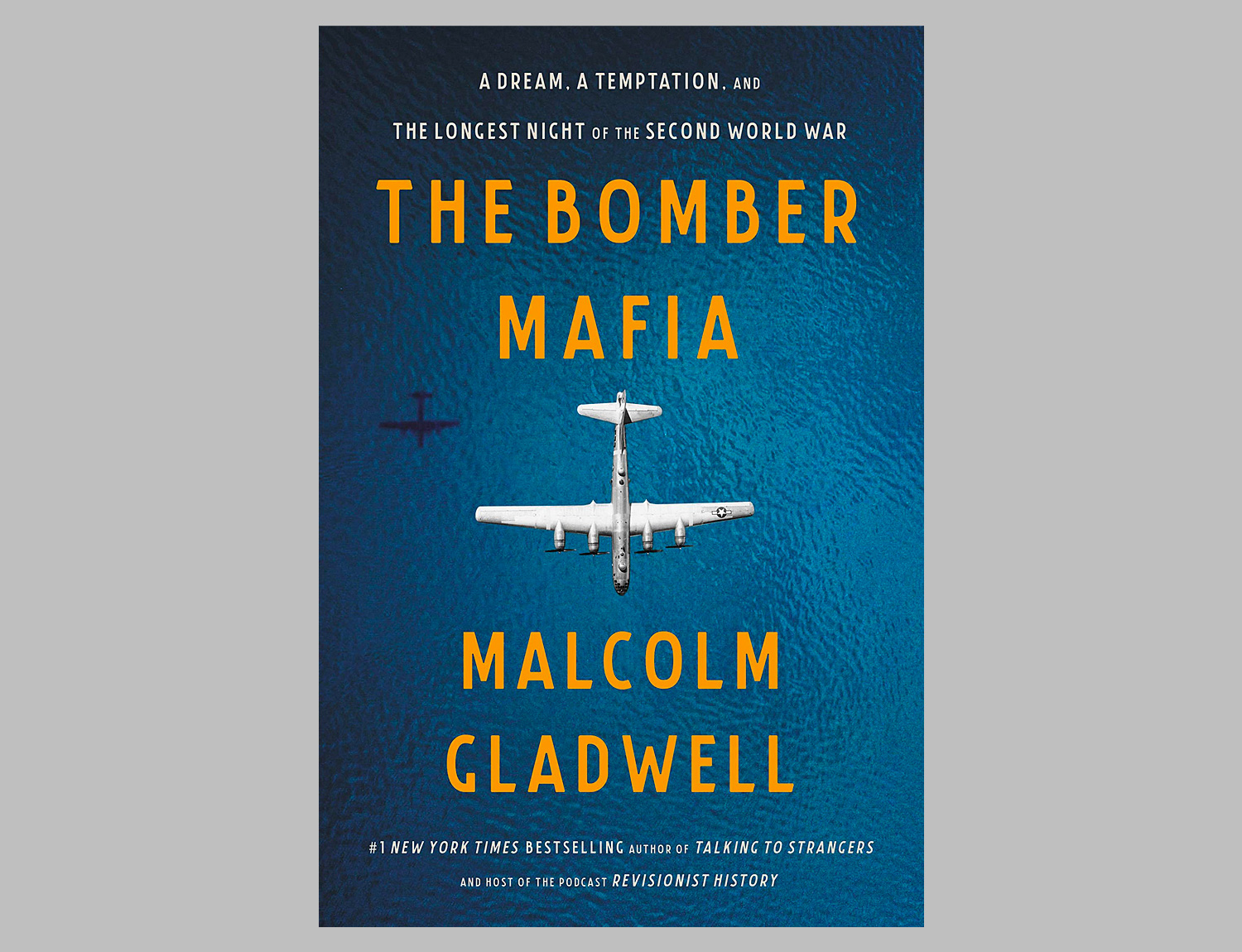 The Bomber Mafia: A Dream, a Temptation, & the Longest Night of the Second World War