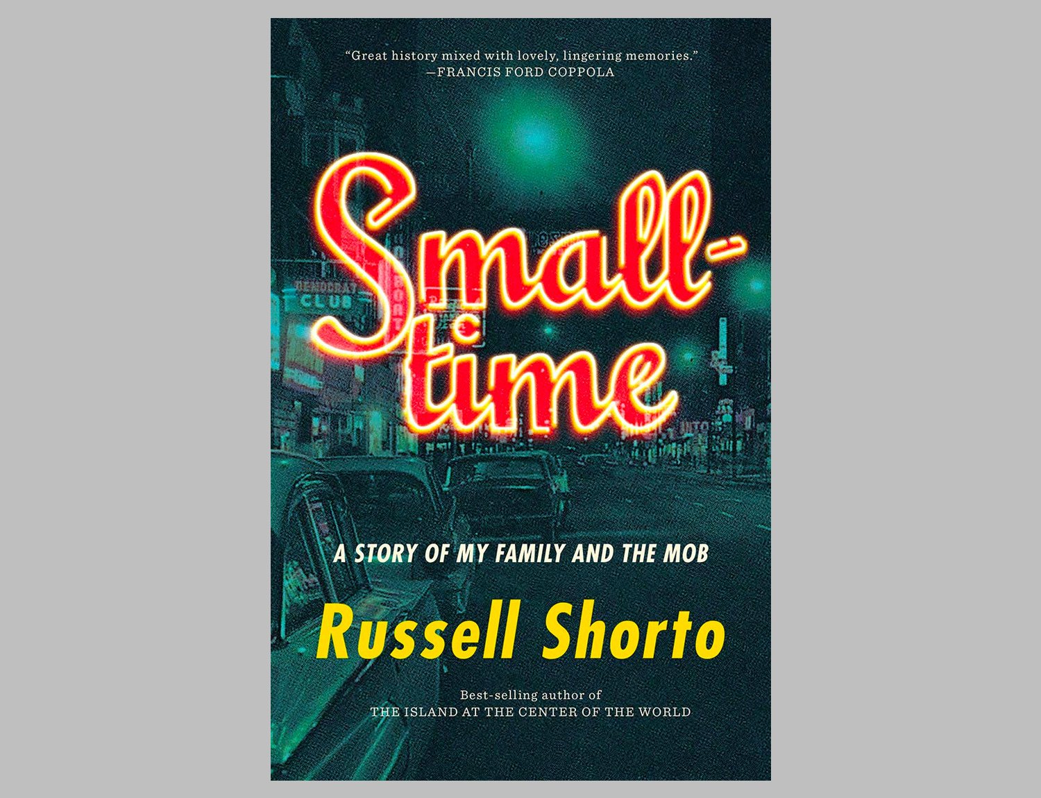 Smalltime: A Story of My Family and the Mob