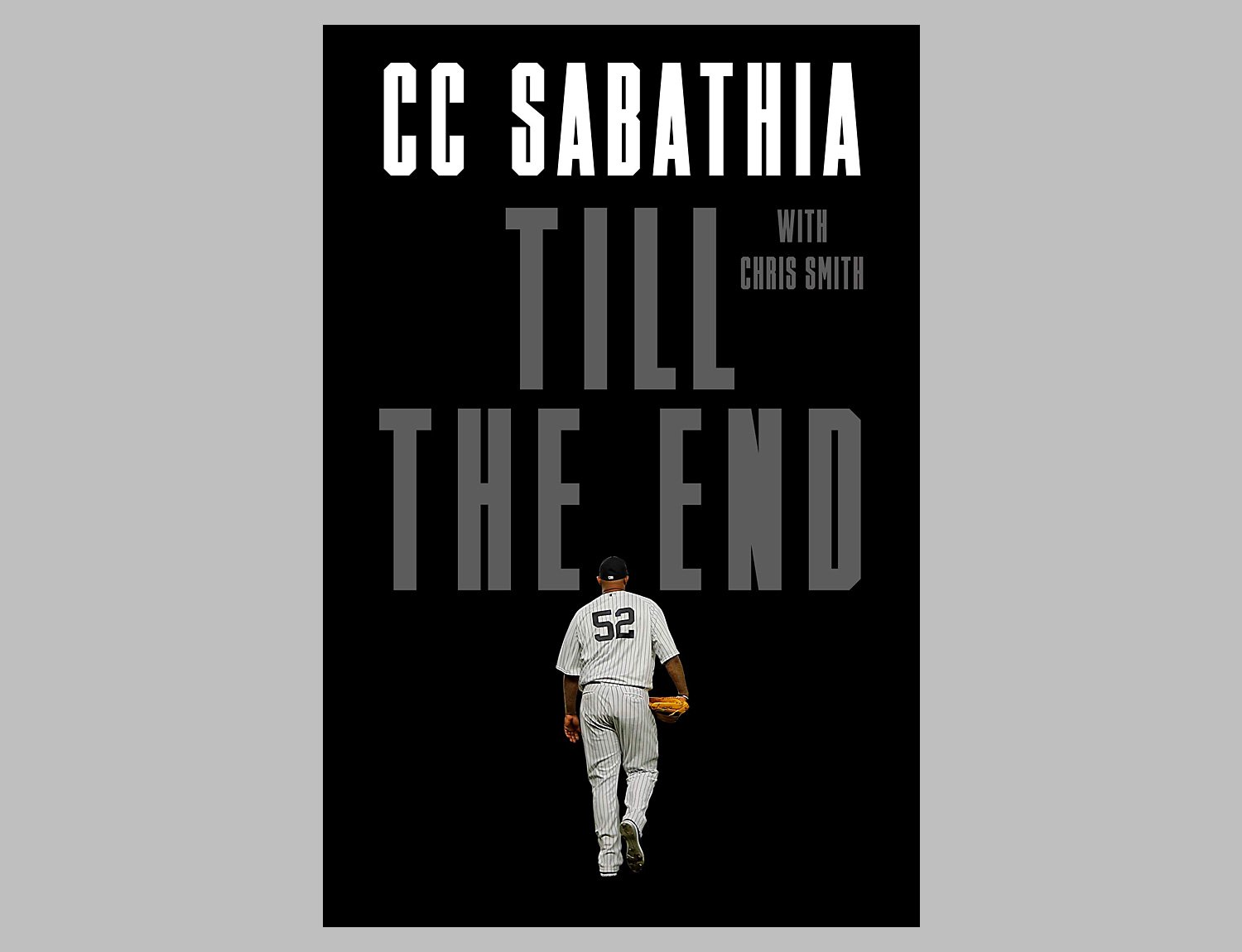 Till The End: CC Sabathia Memoir