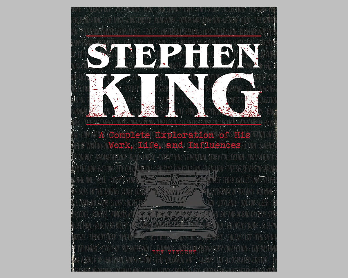 The Stephen King Ultimate Companion: A Complete Exploration of His Work, Life, and Influences