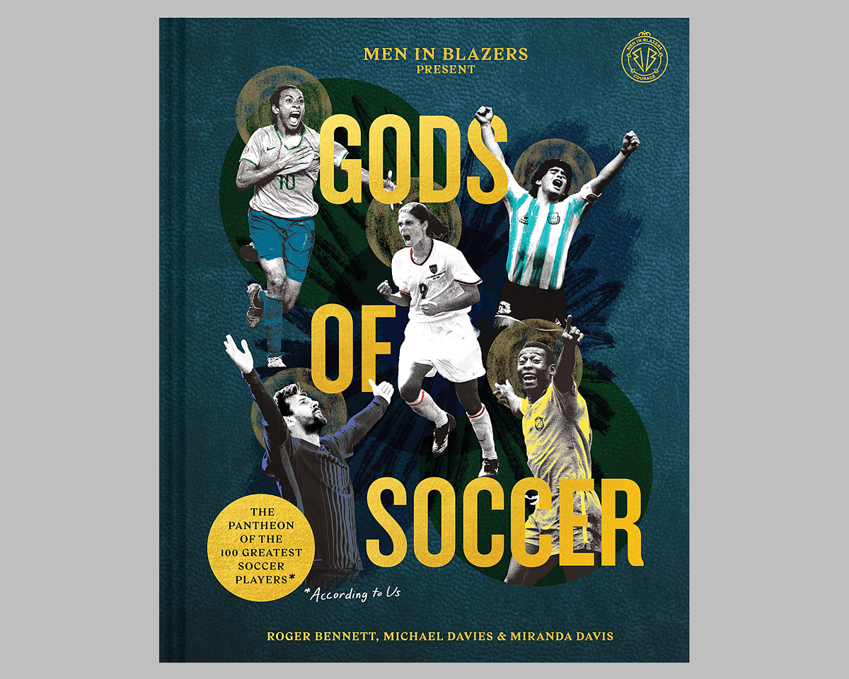 Men in Blazers Present Gods of Soccer: The Pantheon of the 100 Greatest Soccer Players