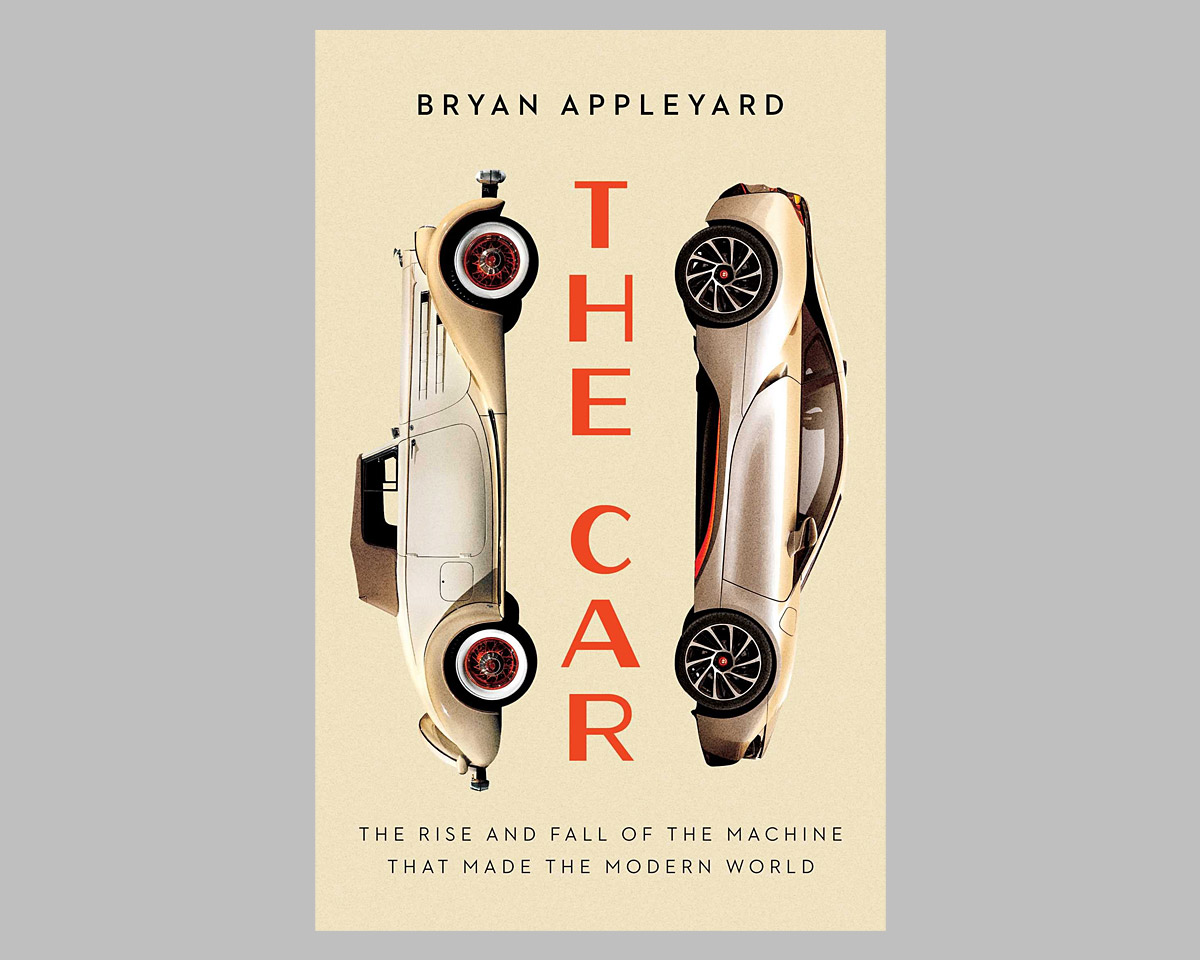 The Car: The Rise and Fall of the Machine that Made the Modern World