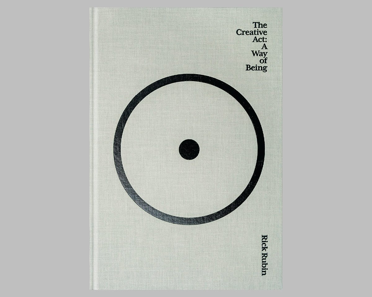 The Creative Act: A Way of Being by Rick Rubin